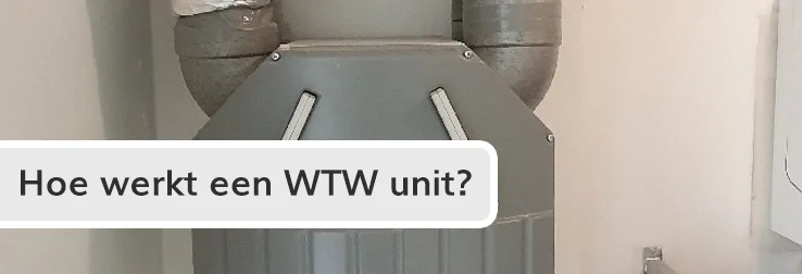 Hoe werkt een wtw unit