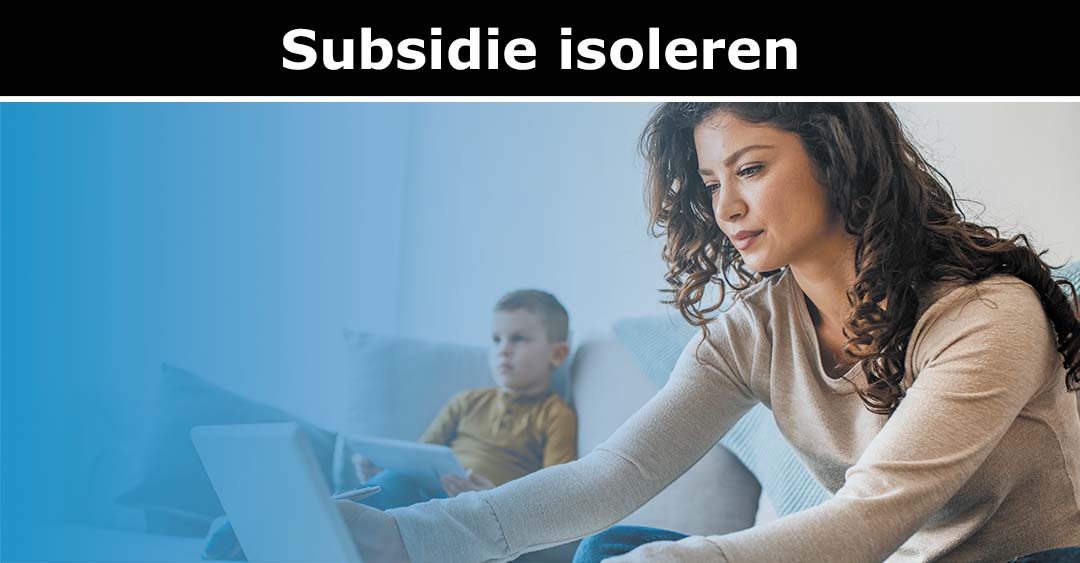 Subsidie isoleren