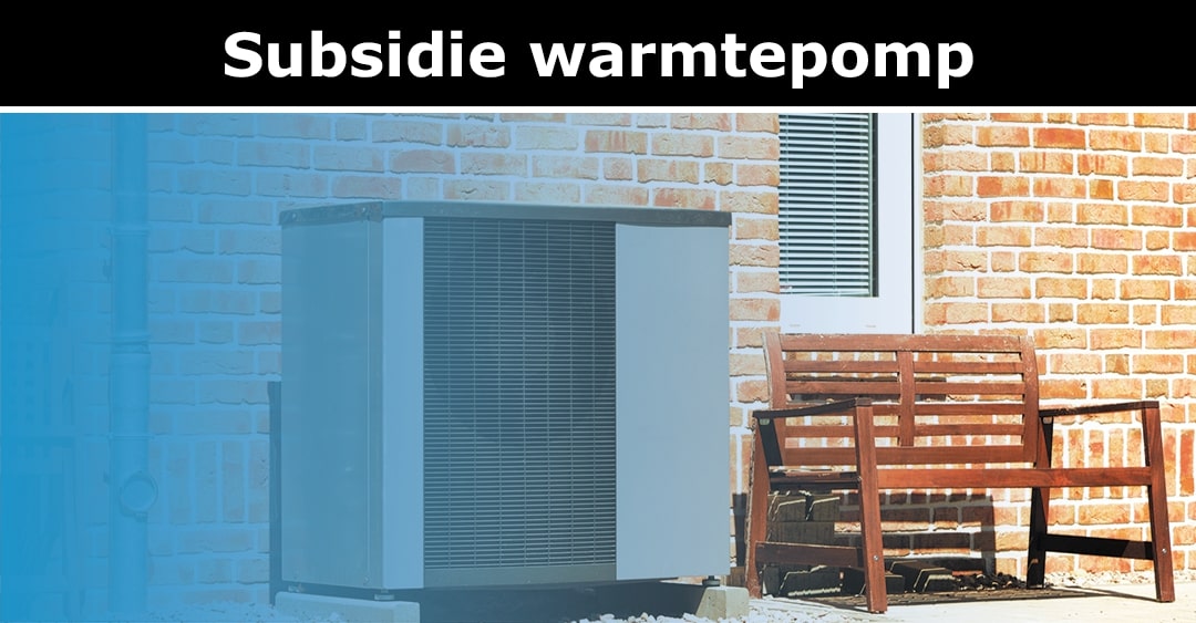 Subsidie warmtepomp