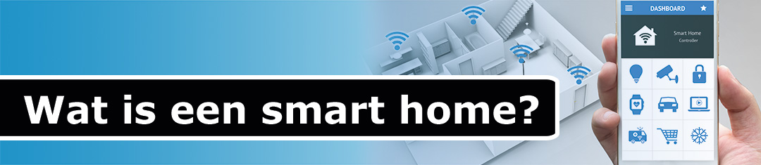Wat is een smart home