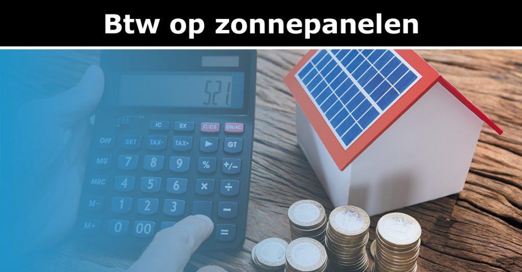 Btw Op Zonnepanelen Terugvragen Stappenplan